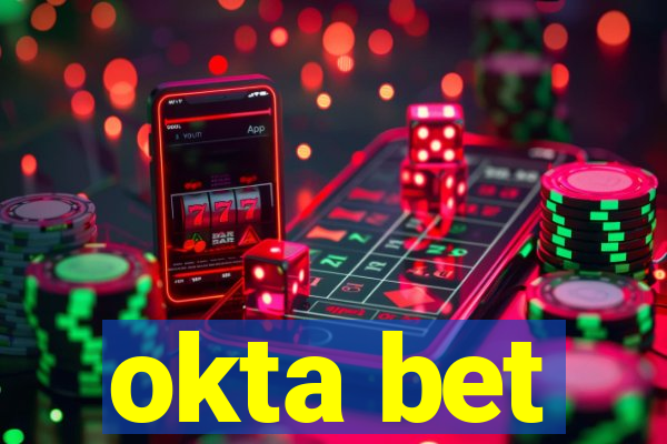 okta bet